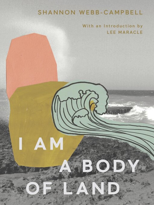 Title details for I Am a Body of Land by Shannon Webb-Campbell - Available